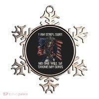 I Am 1776 % Sure No One Will Be Taking My Guns Ornament thumb 0