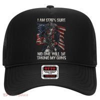 I Am 1776 % Sure No One Will Be Taking My Guns Hat thumb 0