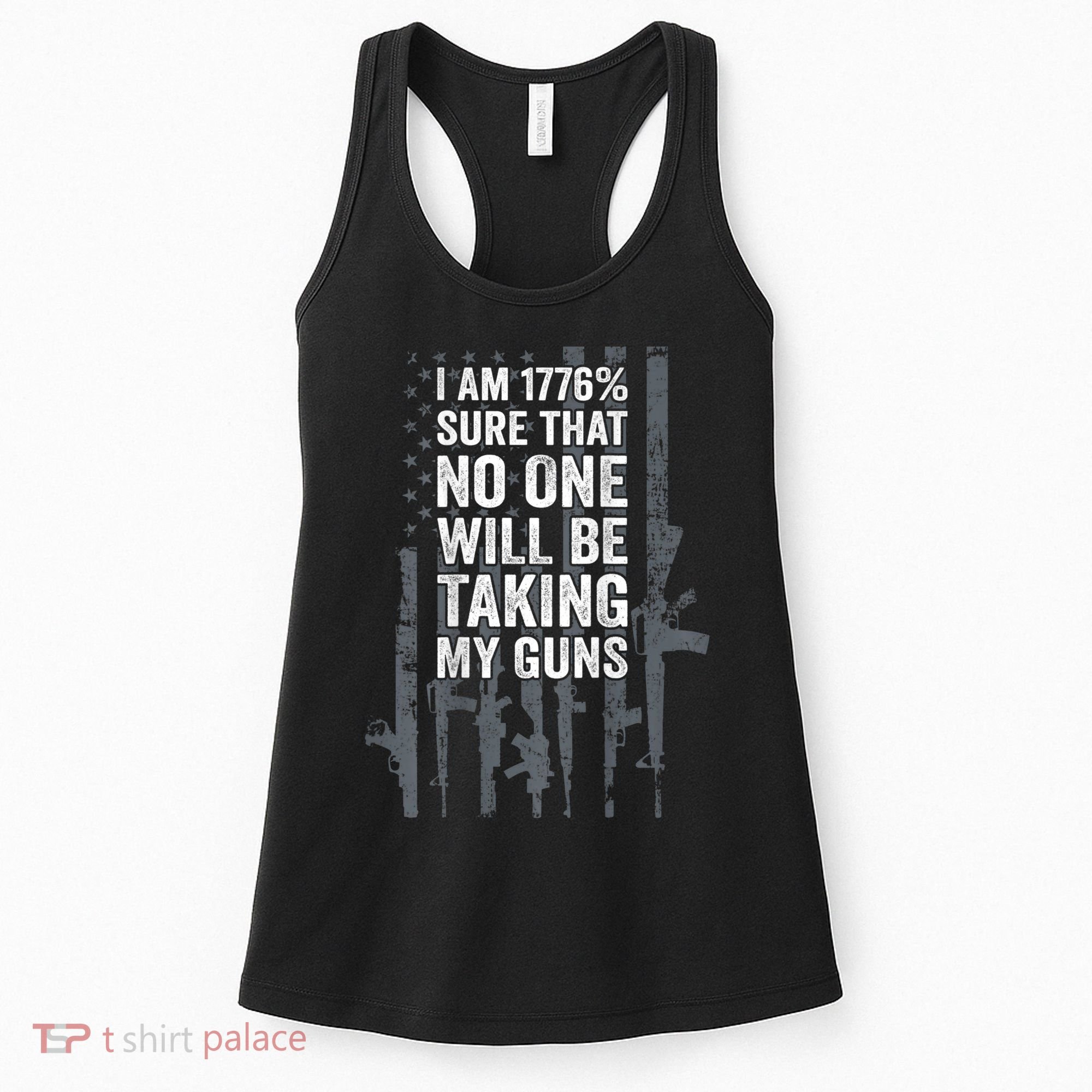 I Am 1776 Sure No One Is Taking My Guns Pro Gun Flag Women's Tank Top