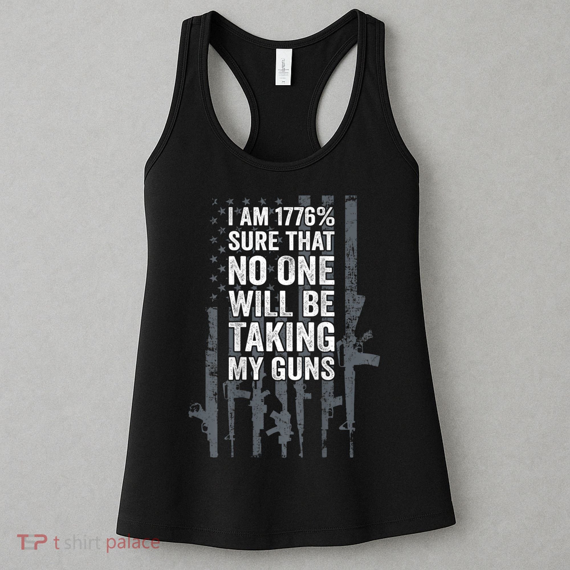 I Am 1776 Sure No One Is Taking My Guns Pro Gun Flag Women's Tank Top