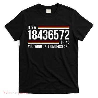 ItS A 18436572 Thing Funny V8 Engine Classic Muscle Car Guy T-Shirt