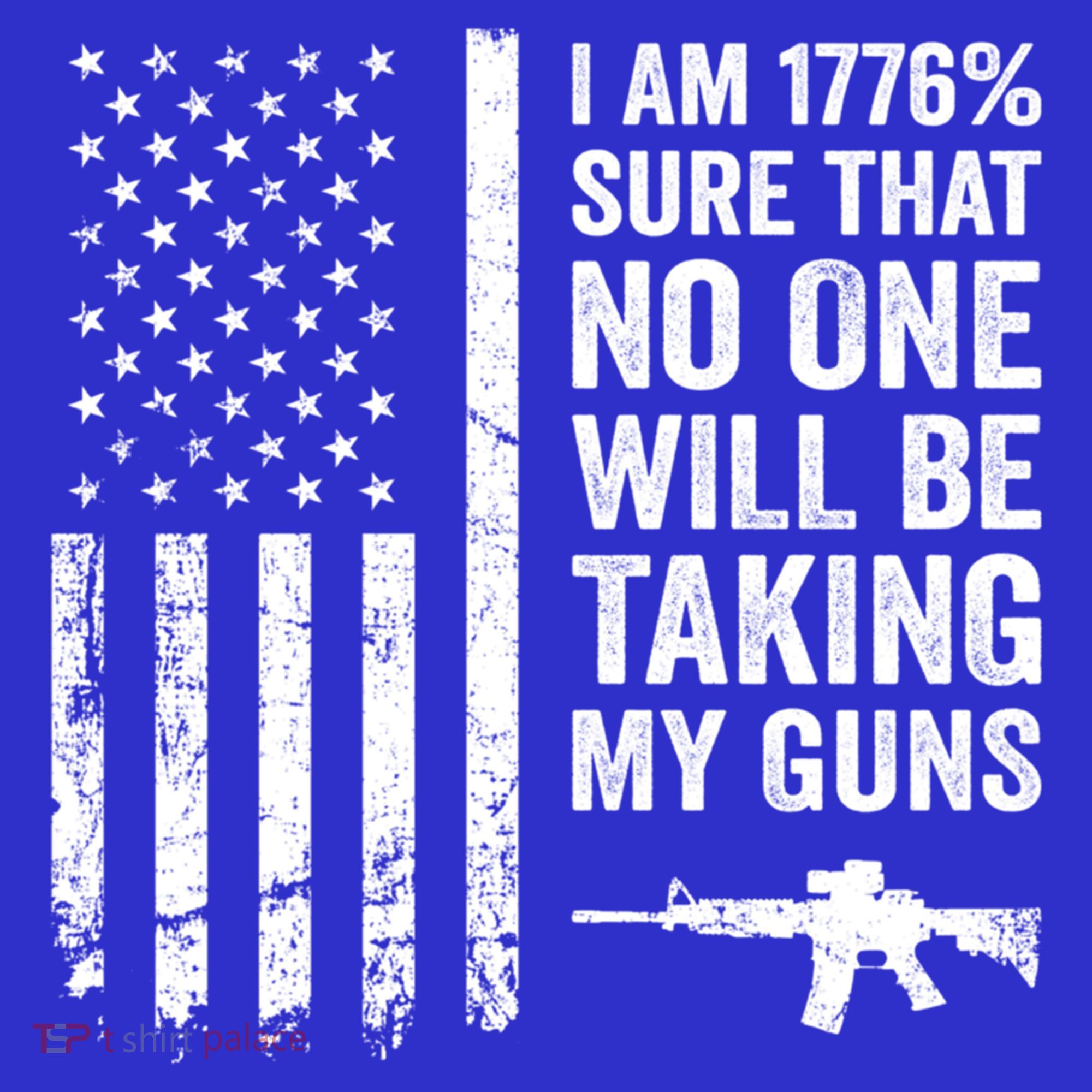 I Am 1776 Sure No One Is Taking My Guns Funny Gift Pro Gun Usa Flag Gift Baby Bodysuit