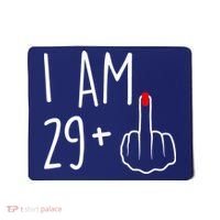 I Am 29 Plus 1 Middle Finger For A 30th Birthday For Wo Mousepad thumb 0
