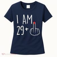 I Am 29 Plus 1 Middle Finger For A 30th Birthday For Wo Women's T-Shirt thumb 0