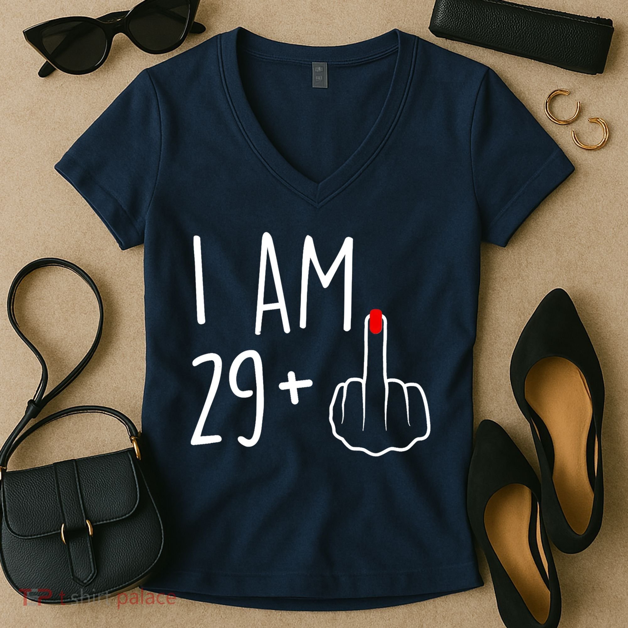 I Am 29 Plus 1 Middle Finger For A 30th Birthday For Wo Women's V-Neck T-Shirt