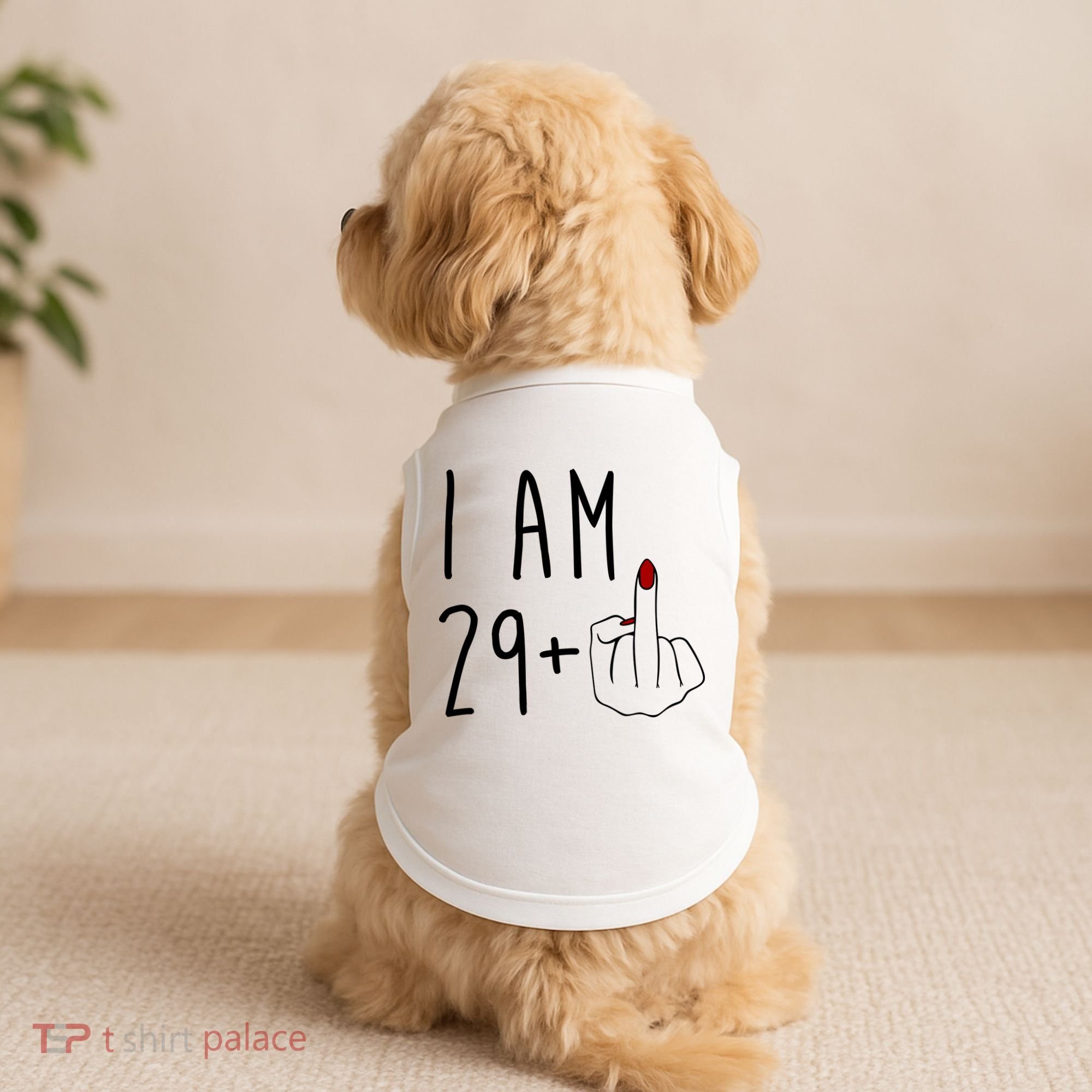 I Am 29 Plus Middle Finger Funny 30th Birthday Doggie Tank