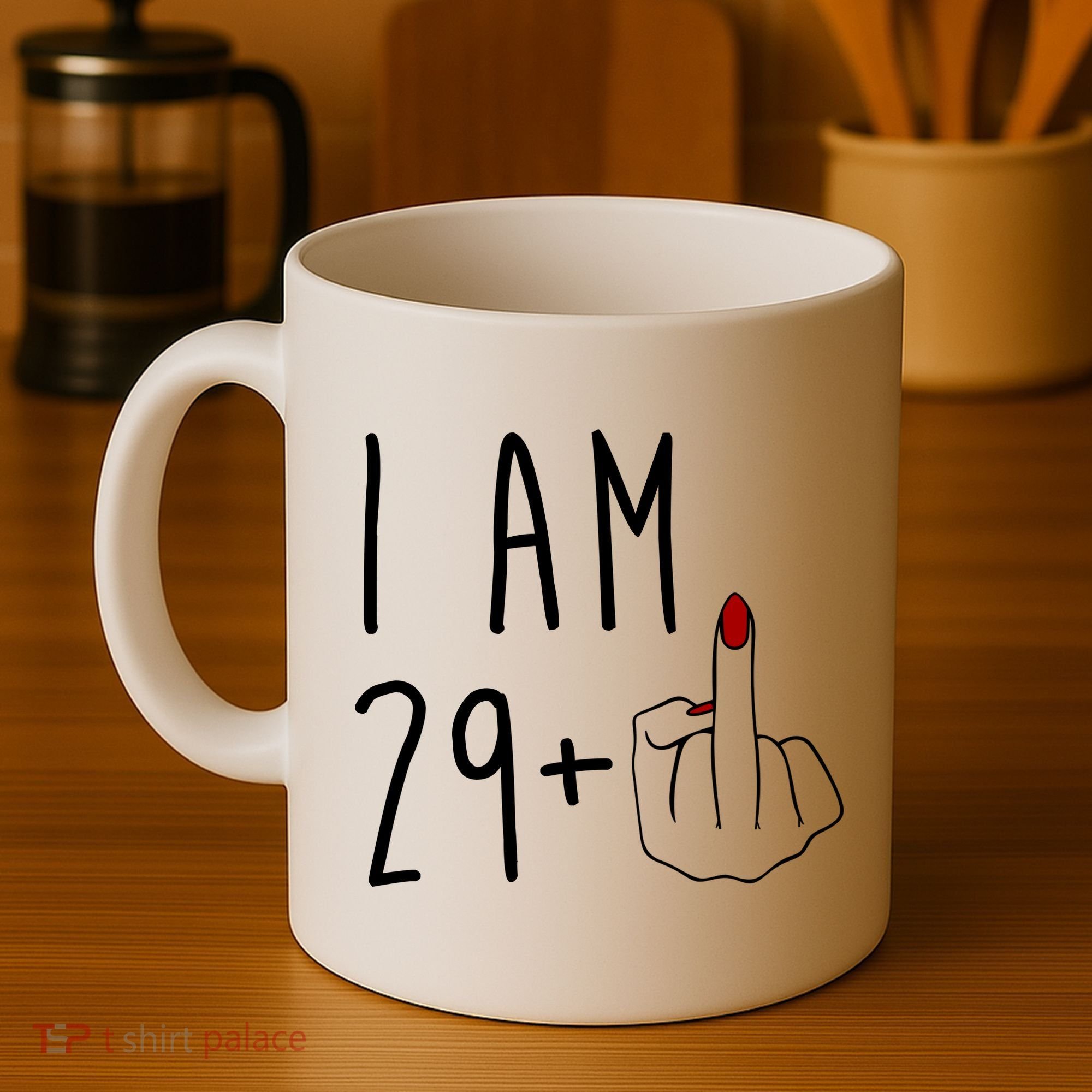 I Am 29 Plus Middle Finger Funny 30th Birthday Coffee Mug
