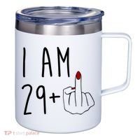 I Am 29 Plus Middle Finger Funny 30th Birthday 12oz Stainless Steel Coffee Mug thumb 0