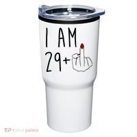 I Am 29 Plus Middle Finger Funny 30th Birthday Tumbler thumb 0