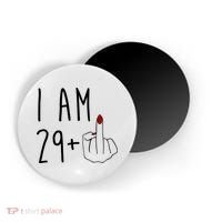 I Am 29 Plus Middle Finger Funny 30th Birthday Magnet thumb 0