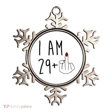 I Am 29 Plus Middle Finger Funny 30th Birthday Ornament