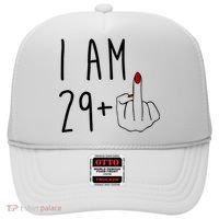 I Am 29 Plus Middle Finger Funny 30th Birthday Hat thumb 0