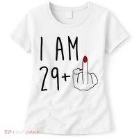 I Am 29 Plus Middle Finger Funny 30th Birthday Women's T-Shirt thumb 0