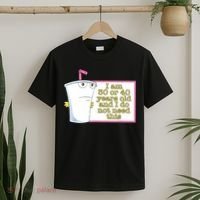 I Am 30 Or 40 Years Old And I Do Not Need This Funny T-Shirt thumb 2