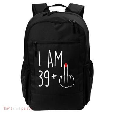 I Am 39 Plus 1 Middle Finger For A 40th Birthday Backpack