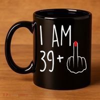I Am 39 Plus 1 Middle Finger For A 40th Birthday 11oz C Handle Ceramic Mug thumb 4