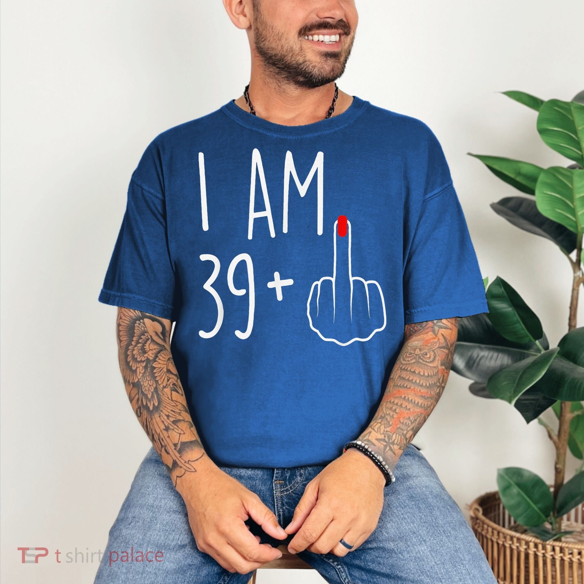 I Am 39 Plus 1 Middle Finger For A 40th Birthday Comfort Colors T-Shirt