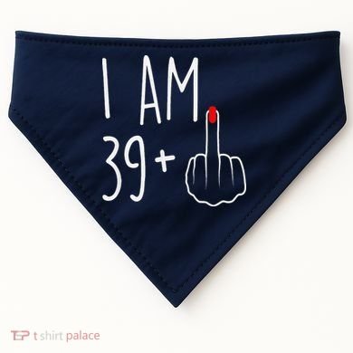 I Am 39 Plus 1 Middle Finger For A 40th Birthday USA-Made Doggie Bandana
