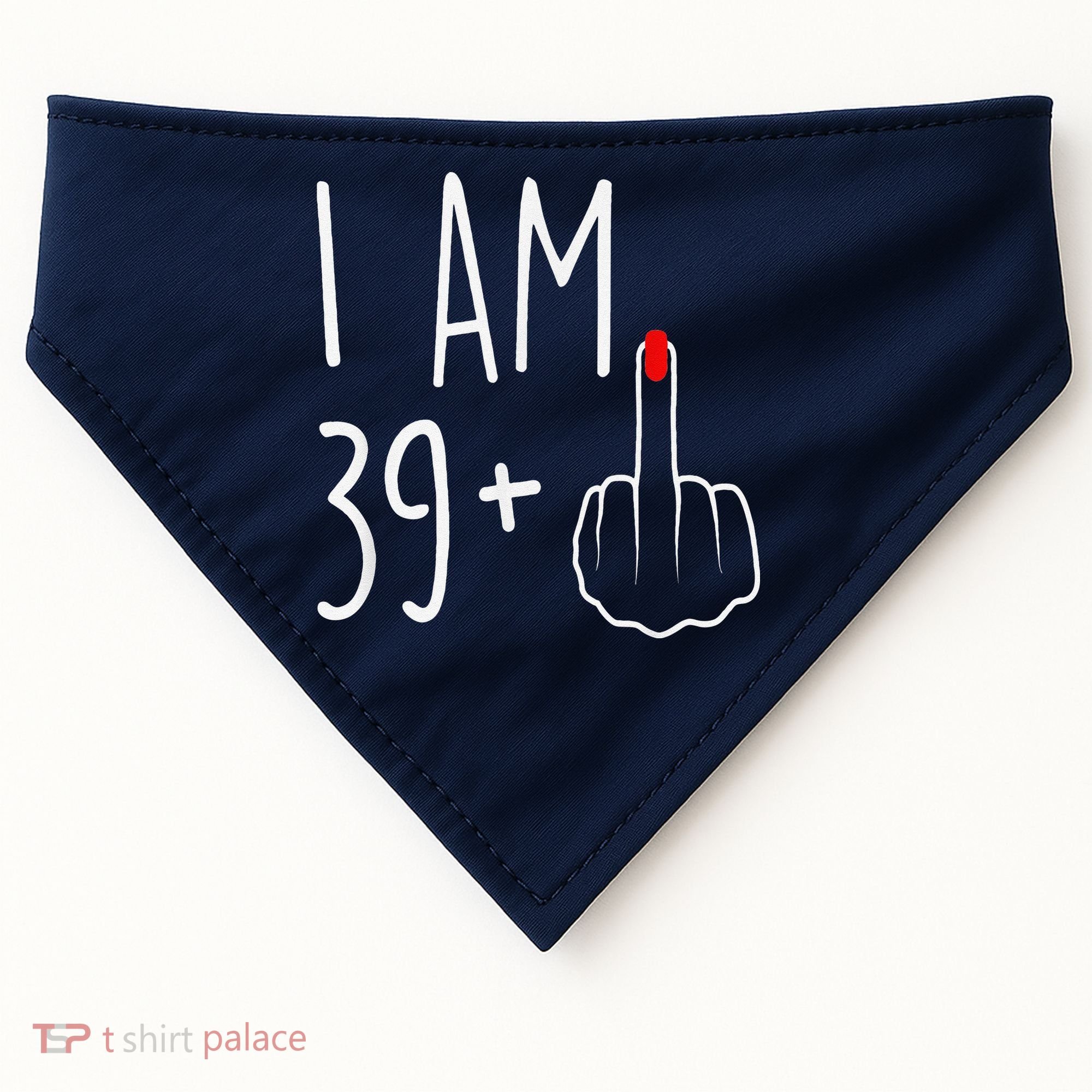 I Am 39 Plus 1 Middle Finger For A 40th Birthday USA-Made Doggie Bandana