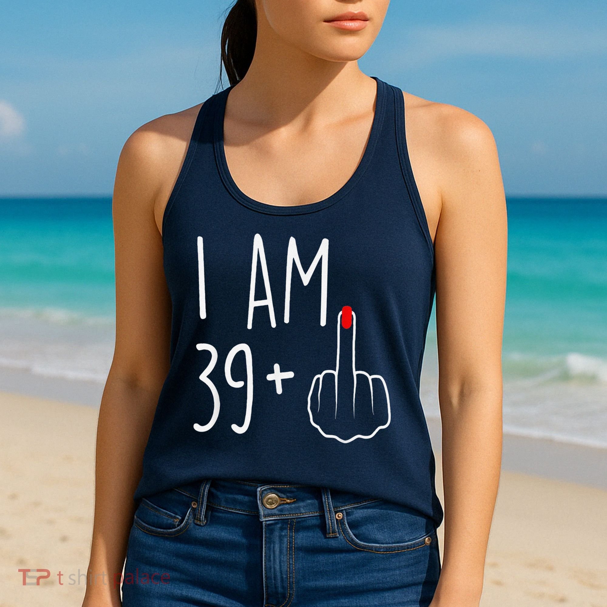 I Am 39 Plus 1 Middle Finger For A 40th Birthday Women's Tank Top