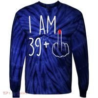 I Am 39 Plus 1 Middle Finger For A 40th Birthday Tie-Dye Long Sleeve Shirt thumb 0