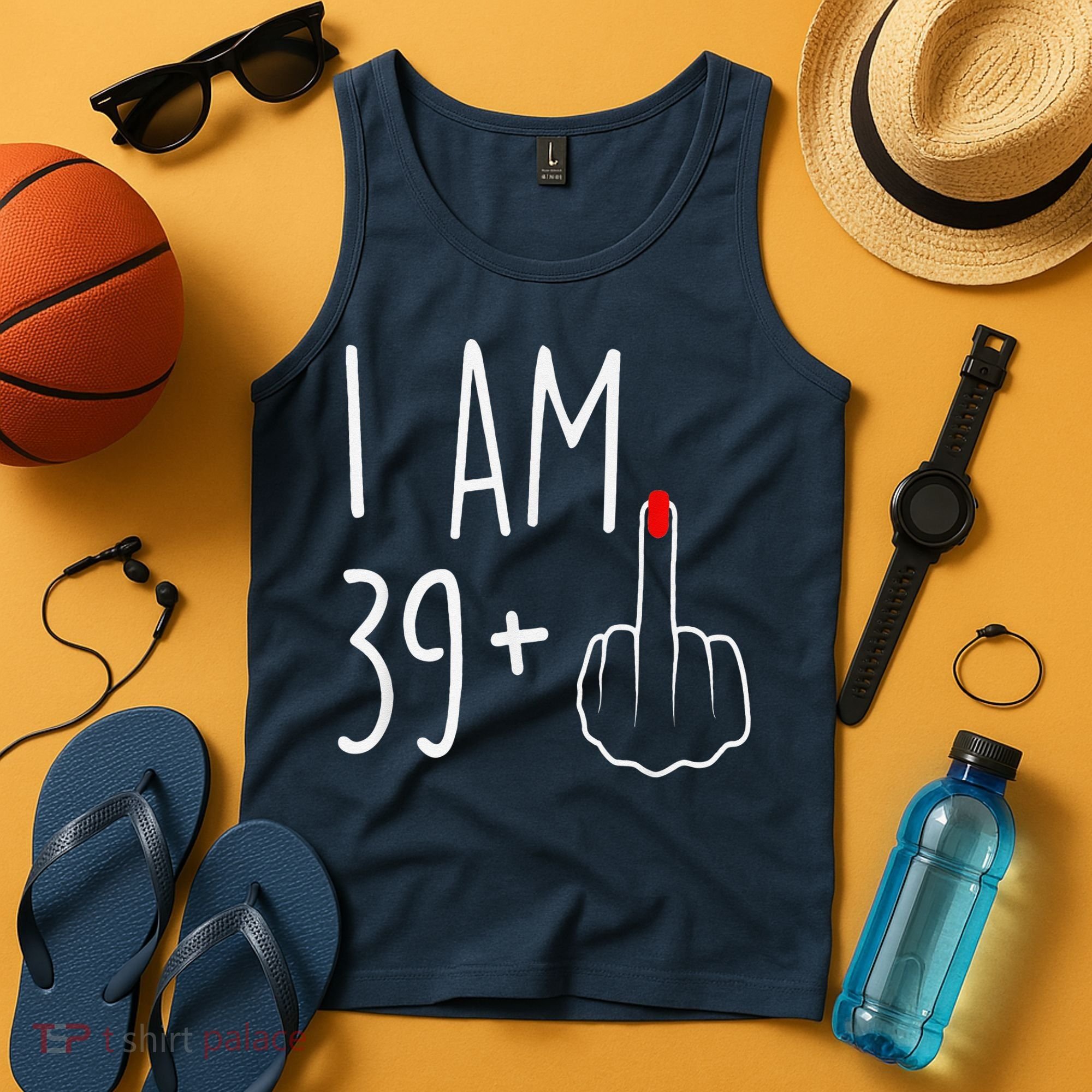 I Am 39 Plus 1 Middle Finger For A 40th Birthday Tank Top