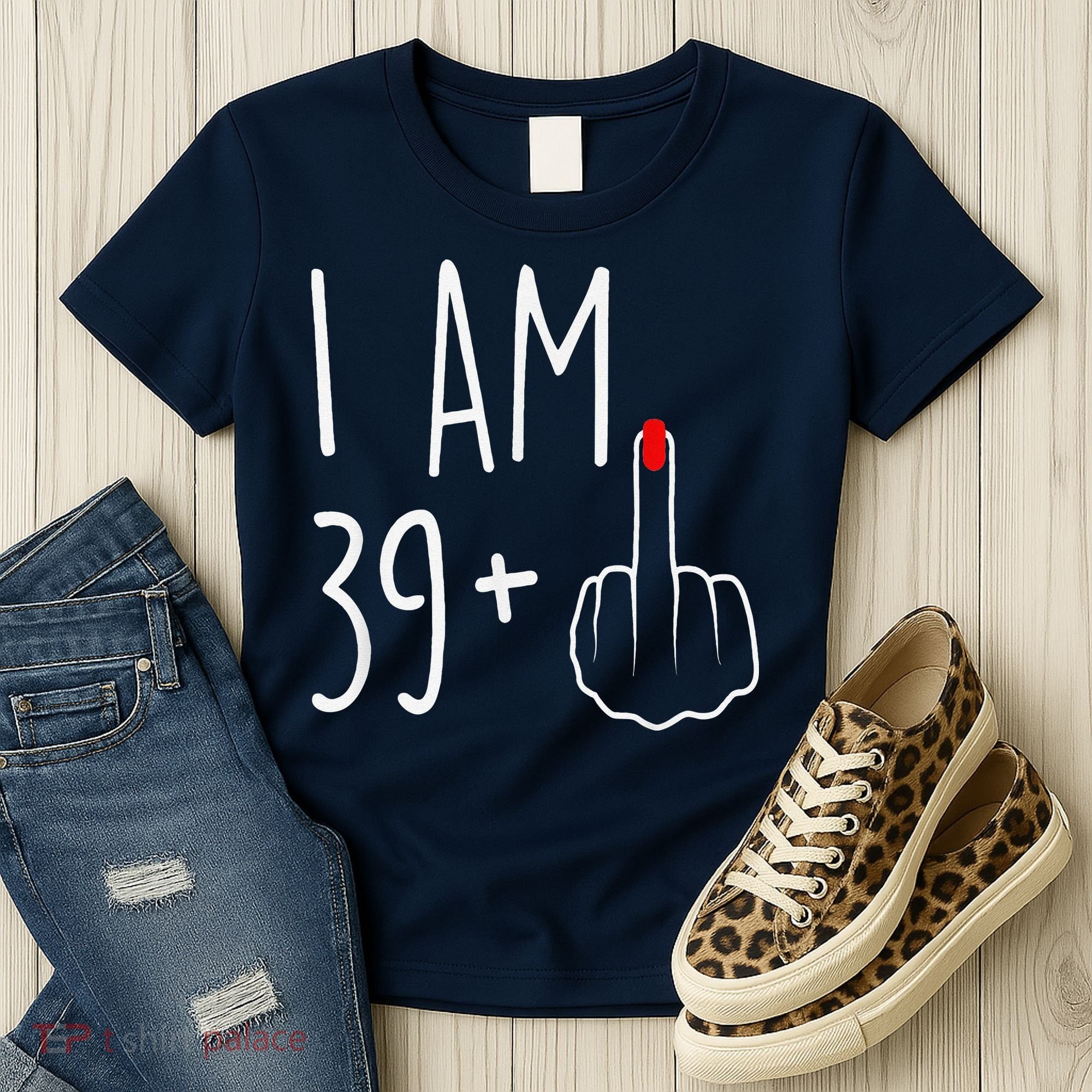 I Am 39 Plus 1 Middle Finger For A 40th Birthday Women's T-Shirt