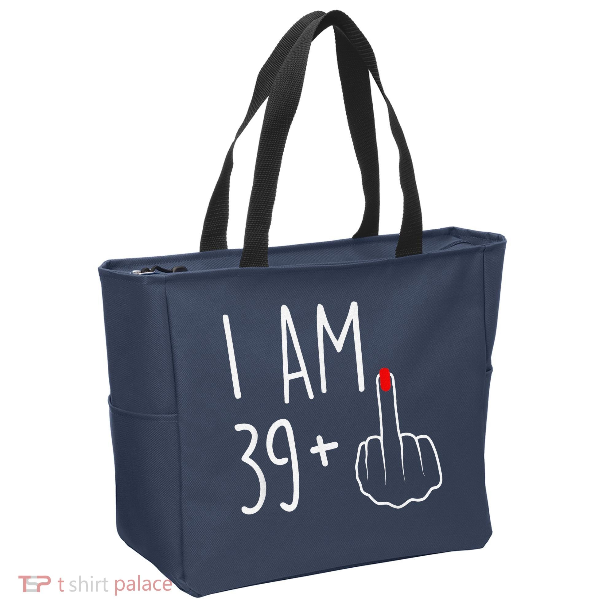 I Am 39 Plus 1 Middle Finger For A 40th Birthday Tote Bag