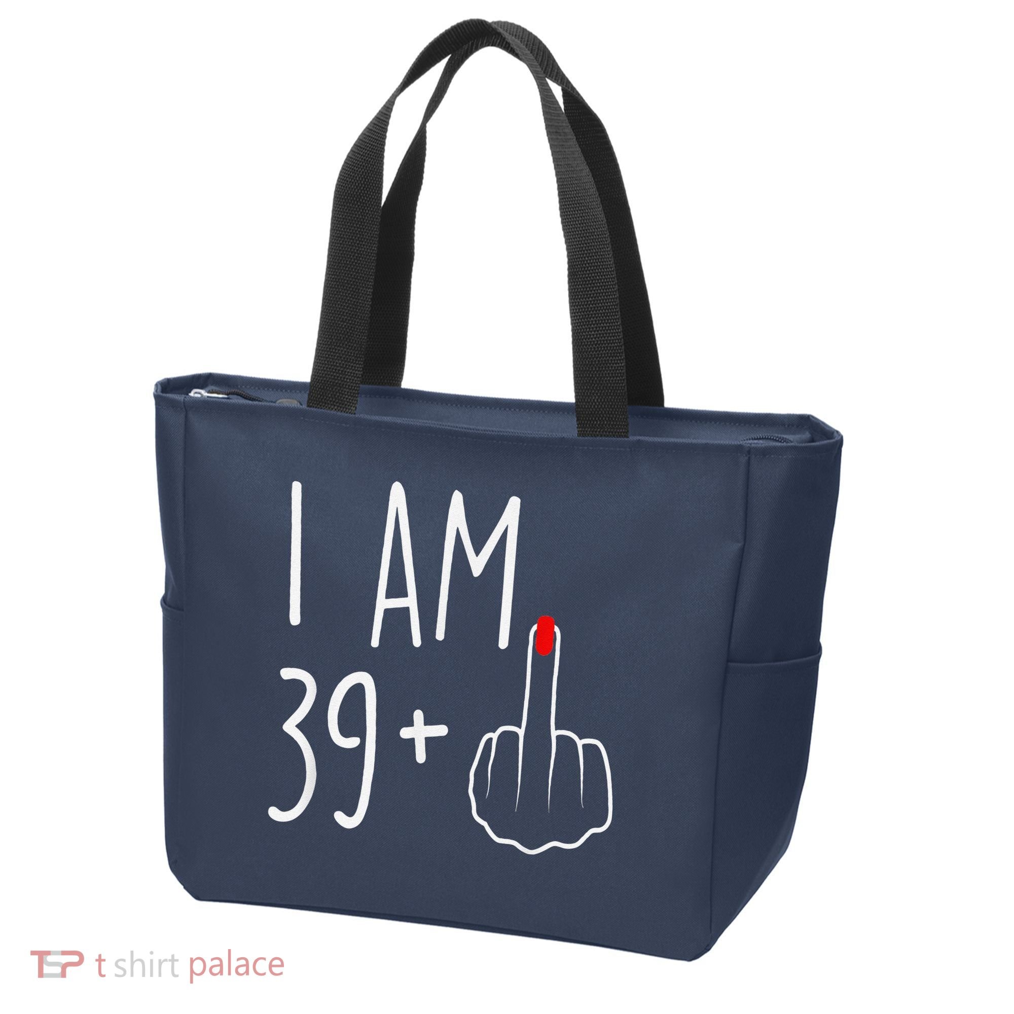 I Am 39 Plus 1 Middle Finger For A 40th Birthday Tote Bag