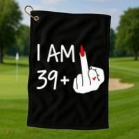 I Am 39 Plus 1 Middle Finger 40th Birthday Wo Mothers Day Golf Towel thumb 1
