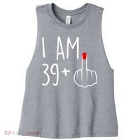 I Am 39 Plus 1 Middle Finger For A 40th Birthday For Women Women's Racerback Cropped Tank thumb 0