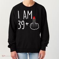 I Am 39 Plus 1 Middle Finger For A 40th Birthday For Women Women's Sweatshirt thumb 0