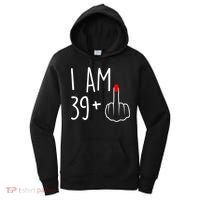 I Am 39 Plus 1 Middle Finger For A 40th Birthday For Women Women's Hoodie thumb 0