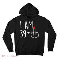 I Am 39 Plus 1 Middle Finger For A 40th Birthday For Women Tall Hoodie thumb 0