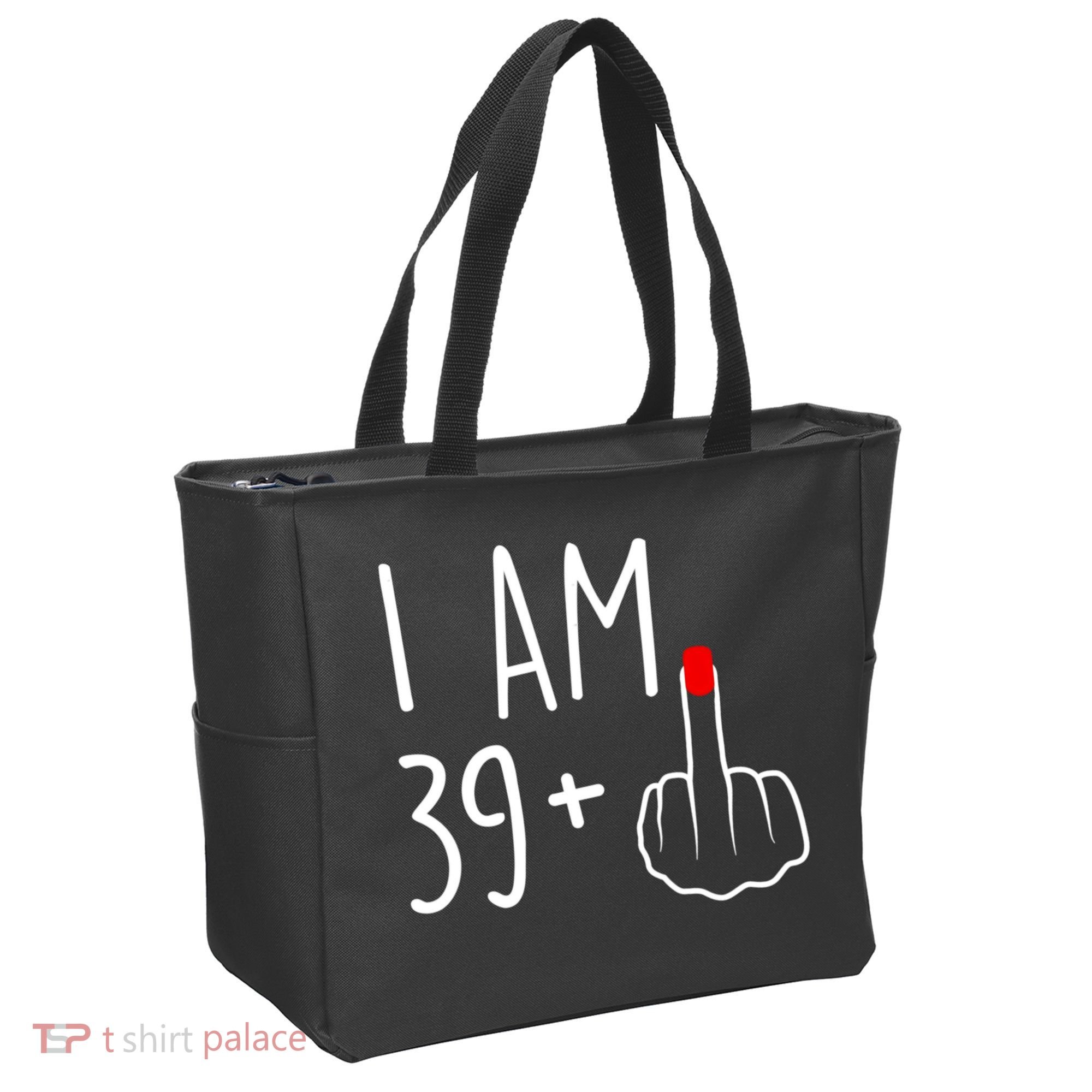 I Am 39 Plus 1 Middle Finger For A 40th Birthday For Women Tote Bag