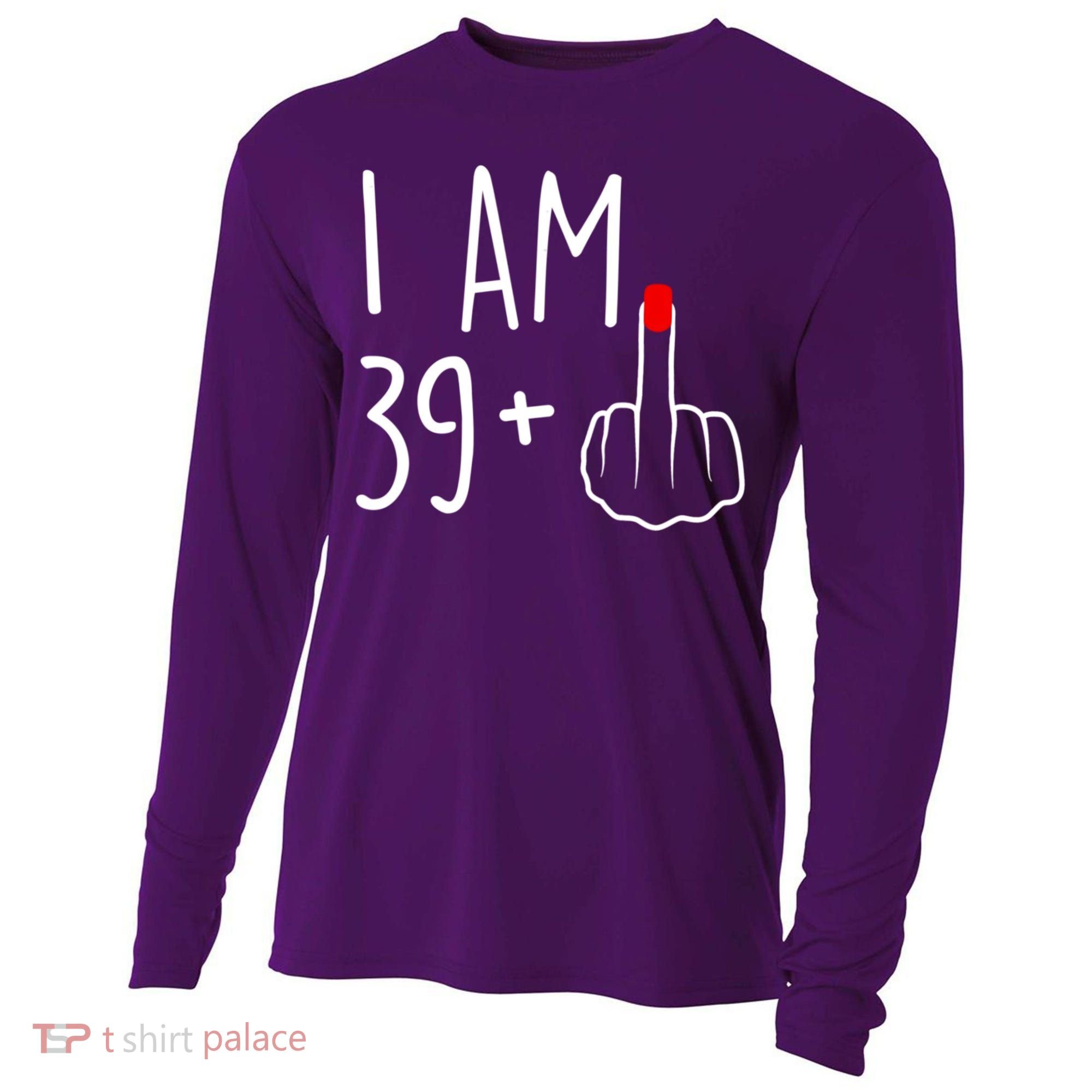 I Am 39 Plus 1 Middle Finger For A 40th Birthday For Women Cooling Performance Long Sleeve Crew