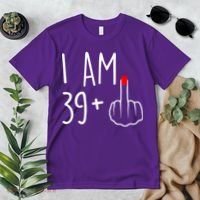 I Am 39 Plus 1 Middle Finger For A 40th Birthday For Women Premium T-Shirt thumb 2