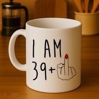 I Am 39 Plus Middle Finger Funny 40th Birthday Coffee Mug thumb 4