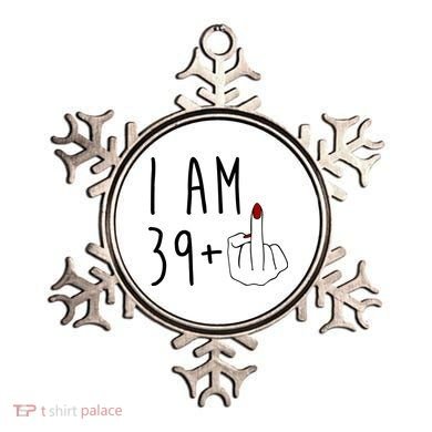 I Am 39 Plus Middle Finger Funny 40th Birthday Ornament