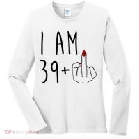 I Am 39 Plus Middle Finger Funny 40th Birthday Women's Long Sleeve Shirt thumb 0