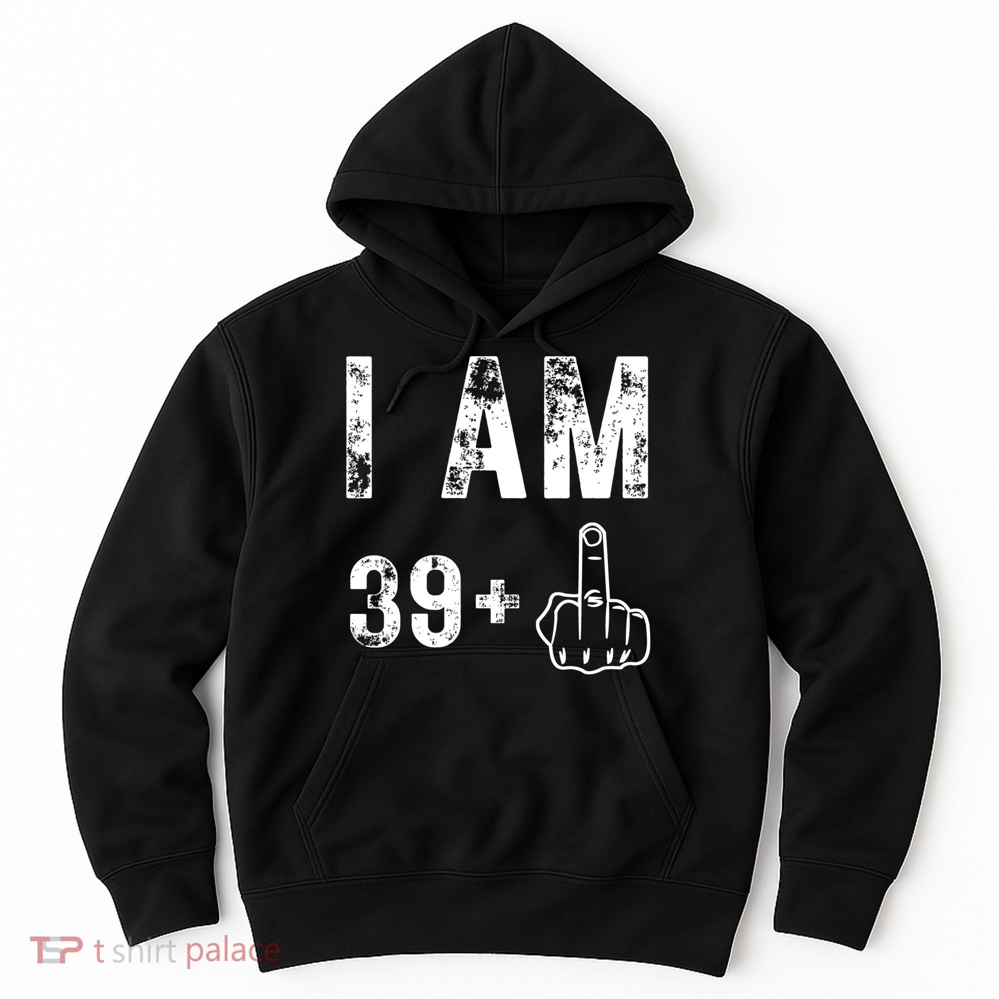 I Am 39 Plus Middle Finger 40th Birthday Gift Hoodie
