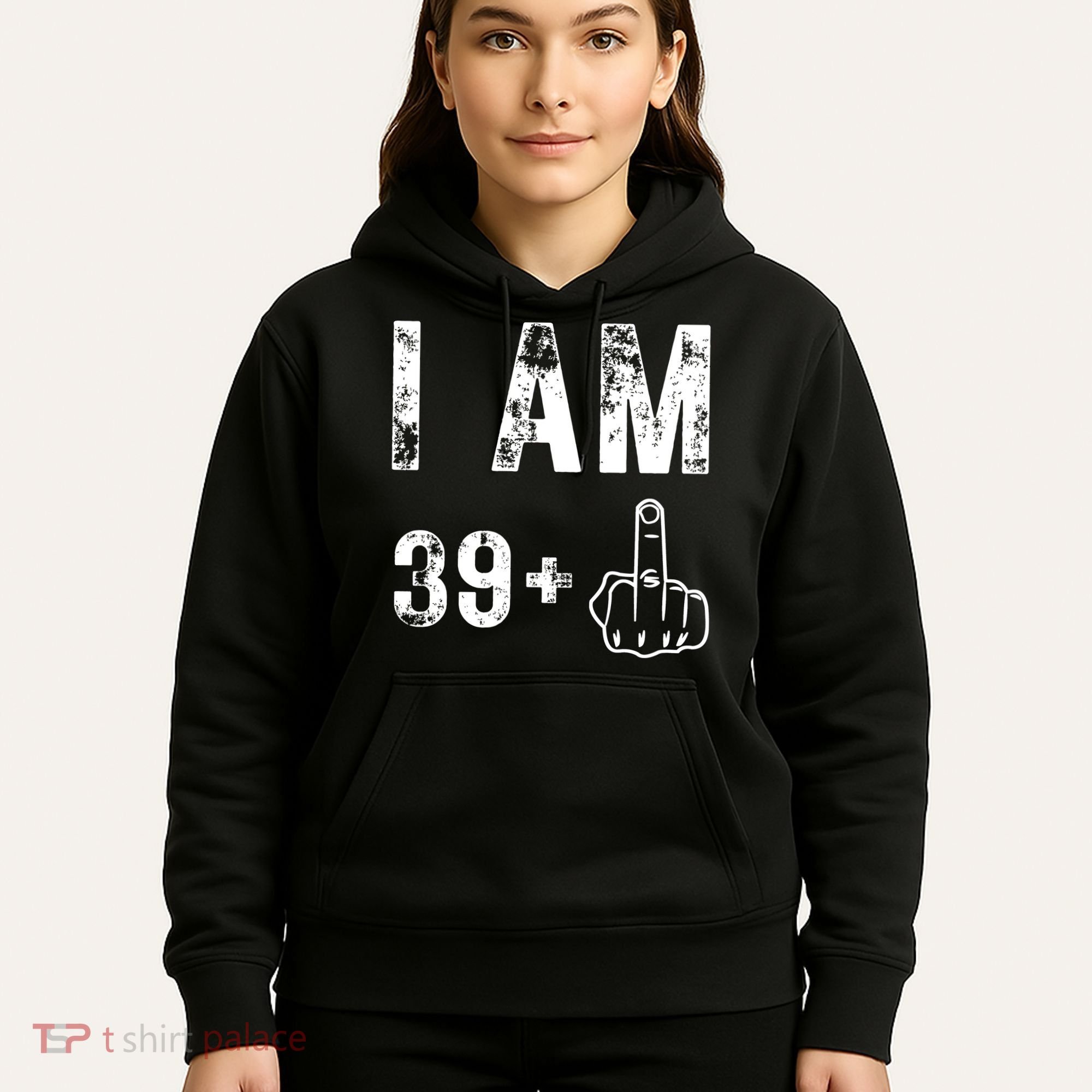 I Am 39 Plus Middle Finger 40th Birthday Gift Hoodie