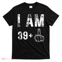 I Am 39 Plus Middle Finger 40th Birthday Gift T-Shirt thumb 0