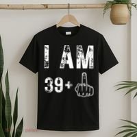 I Am 39 Plus Middle Finger 40th Birthday Gift T-Shirt thumb 2