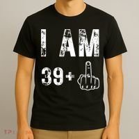 I Am 39 Plus Middle Finger 40th Birthday Gift T-Shirt thumb 3