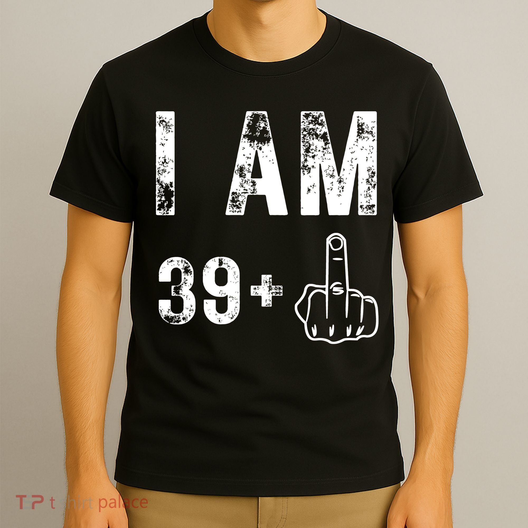 I Am 39 Plus Middle Finger 40th Birthday Gift T-Shirt