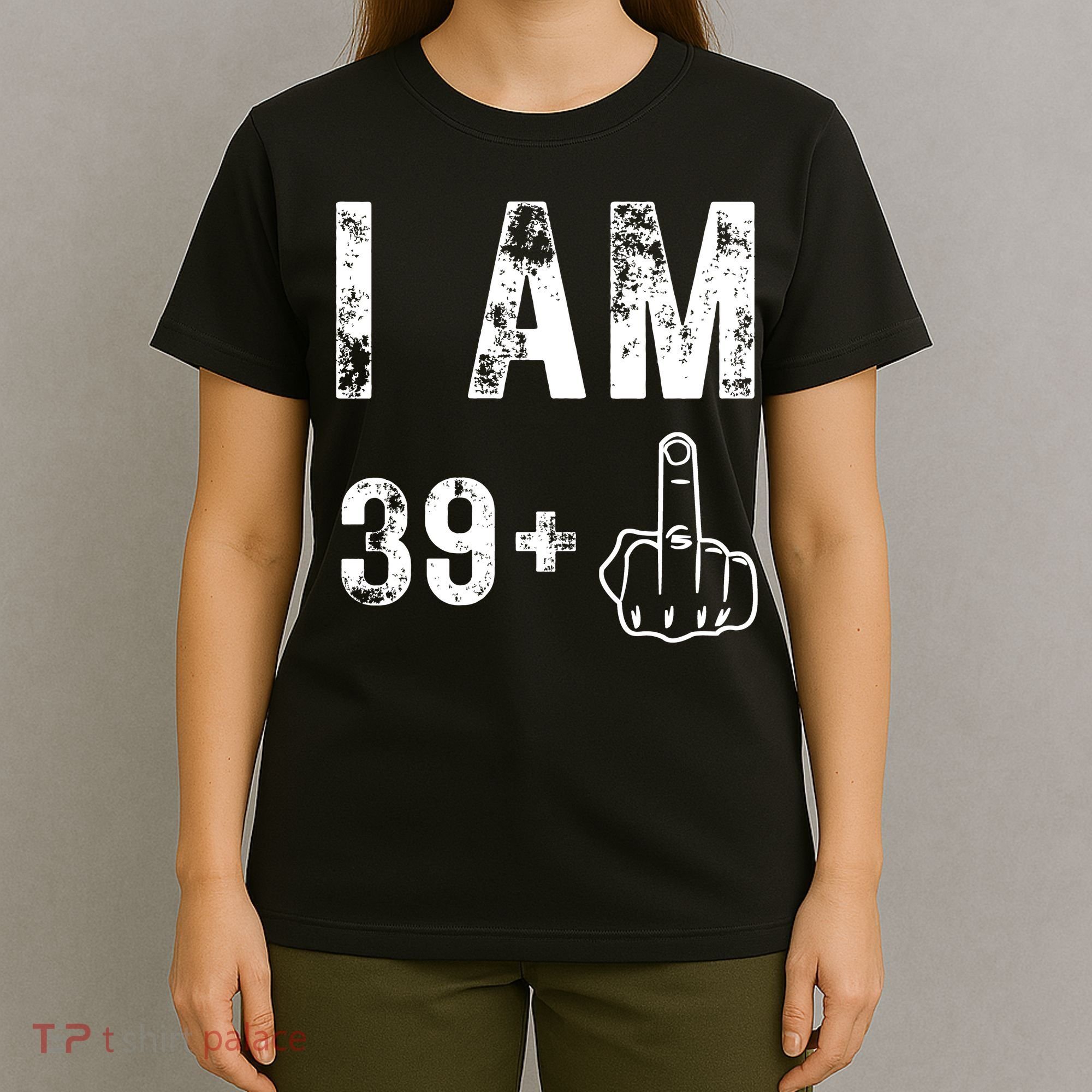 I Am 39 Plus Middle Finger 40th Birthday Gift T-Shirt