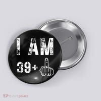 I Am 39 Plus Middle Finger 40th Birthday Gift Button thumb 0
