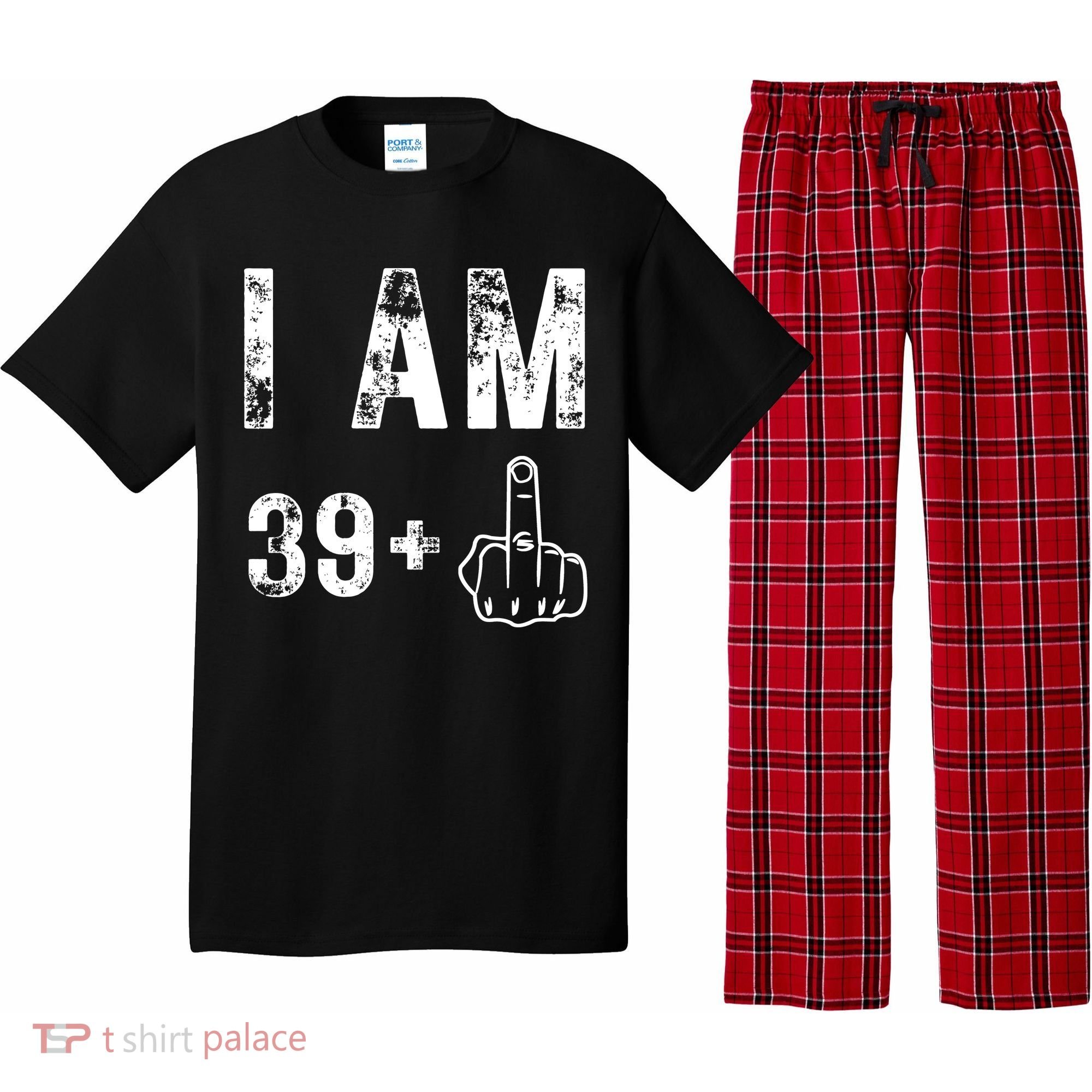 I Am 39 Plus Middle Finger 40th Birthday Gift Pajama Set