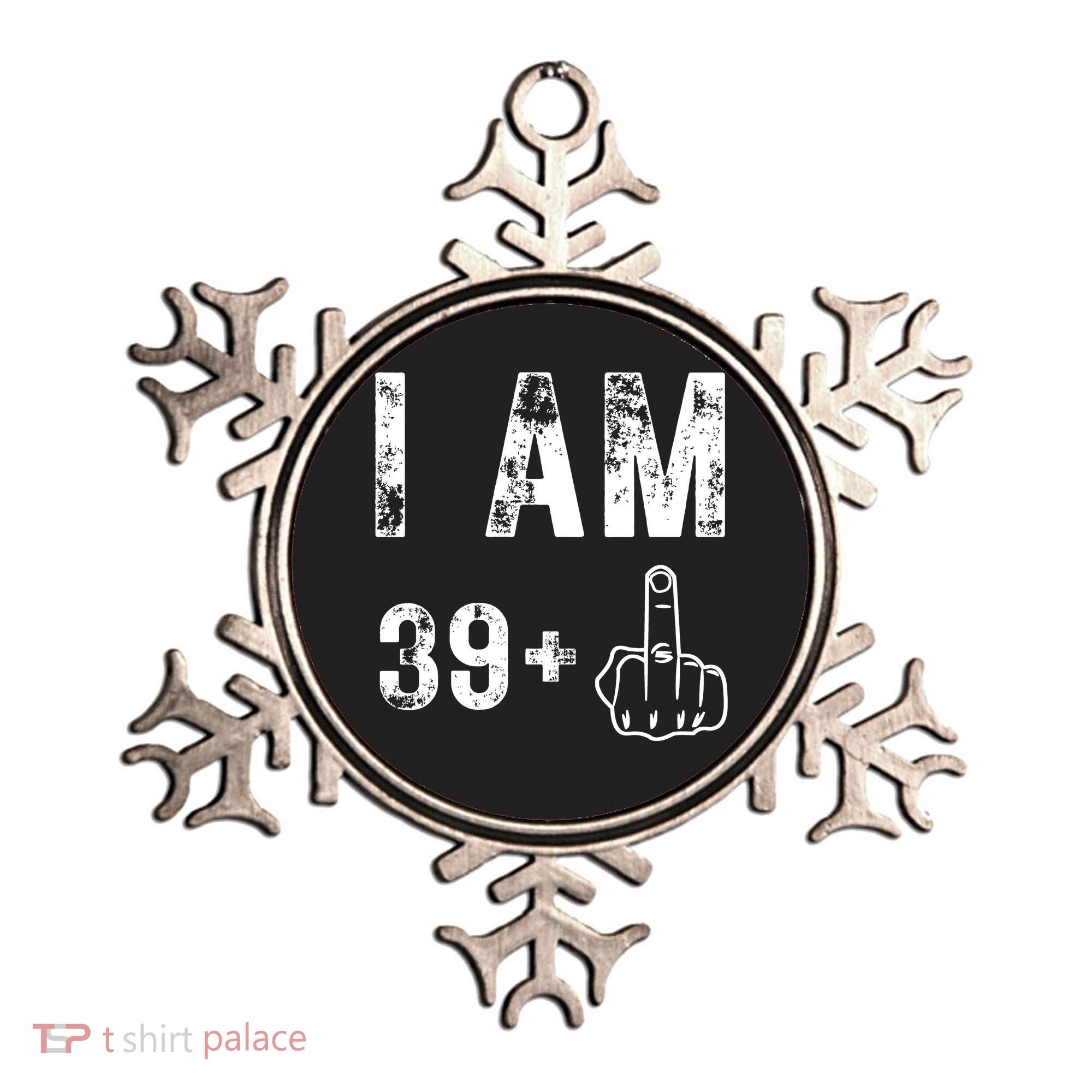 I Am 39 Plus Middle Finger 40th Birthday Gift Ornament